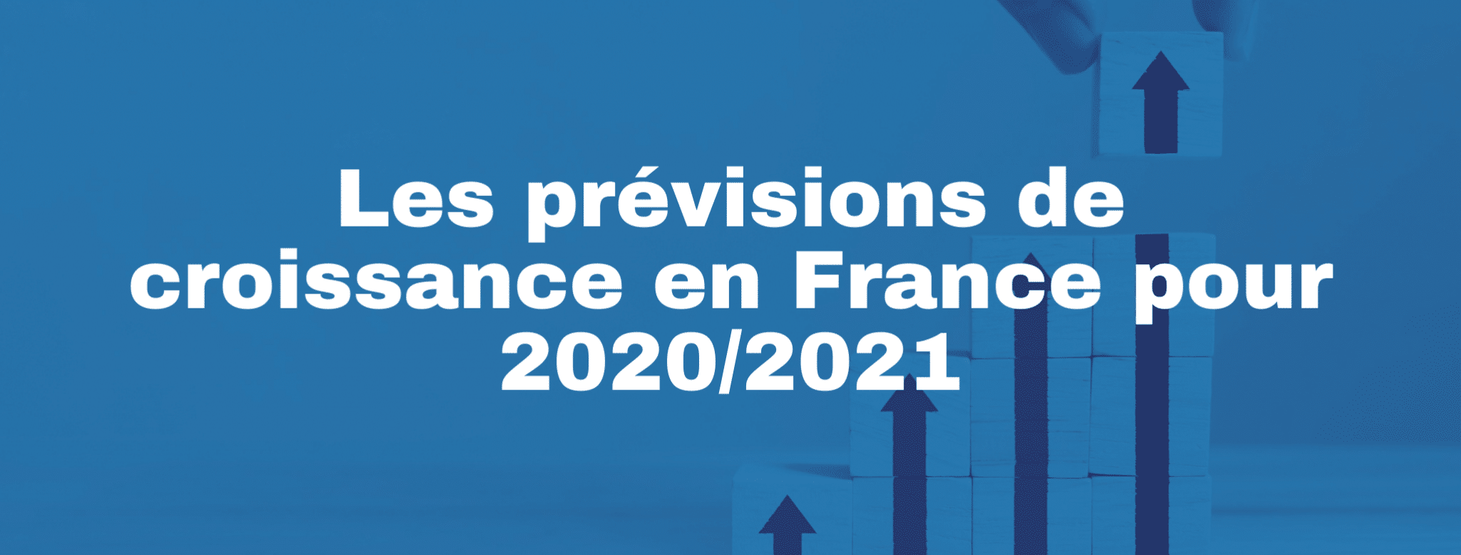 Lire la suite à propos de l’article Les prévisions de croissance en France pour 2020/2021