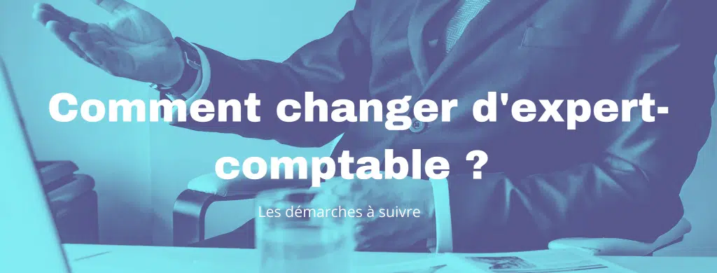 comment changer d'expert comptable