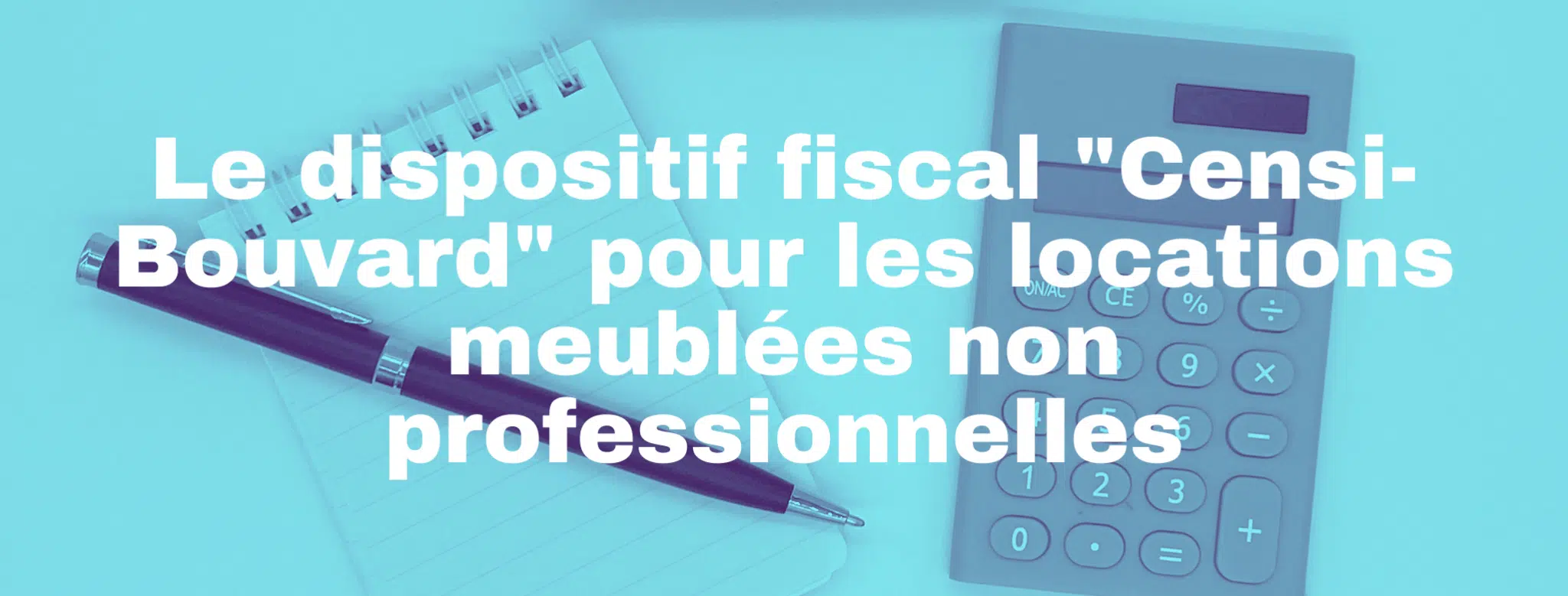 Lire la suite à propos de l’article Dossier n°2 – Le dispositif fiscal « Censi-Bouvard » pour les locations meublées non professionnelles (LMNP) dans les résidences de service