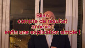 bilan compte de résultat et annexe